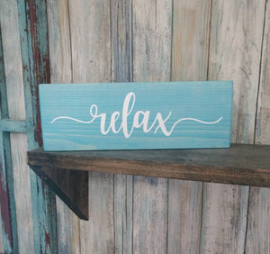 Farmhouse Relax Sign Custom - Wooden Farmhouse Rustic Decor, Front Door Porch Entryway Welcome Sign - Asst Colors