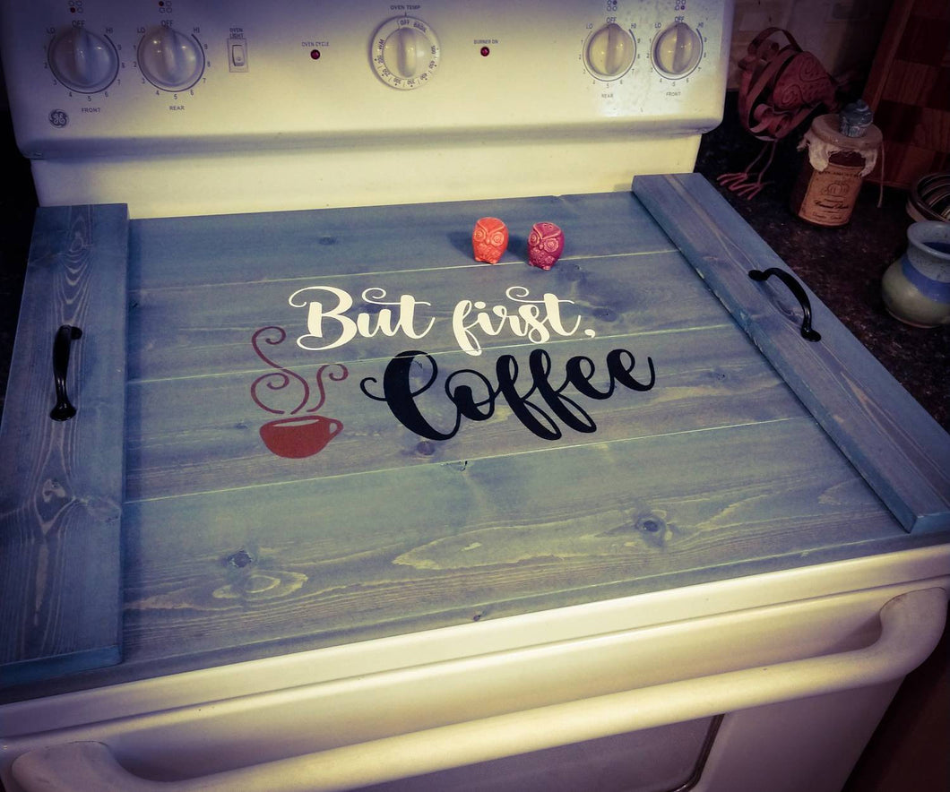 Farmhouse Stove Top Oven Cover Noodle Board, Stove Cover, Serving Tray, Sink Cover - But First Coffee Rustic Farmhouse Decor, Asst Colors