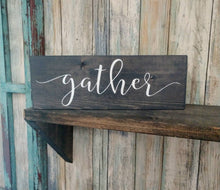 Load image into Gallery viewer, Farmhouse Gather Sign Custom - Wooden Farmhouse Rustic Decor, Front Door Porch Entryway Welcome Sign - Asst Colors
