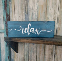 Load image into Gallery viewer, Farmhouse Relax Sign Custom - Wooden Farmhouse Rustic Decor, Front Door Porch Entryway Welcome Sign - Asst Colors
