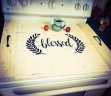 Load image into Gallery viewer, Farmhouse Stove Top Oven Cover Noodle Board, Stove Cover, Serving Tray, Sink Cover - Blessed Farmhouse Decor, Asst Colors
