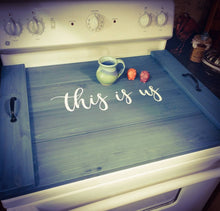 Load image into Gallery viewer, Farmhouse Stove Top Oven Cover Noodle Board, Stove Cover, Serving Tray, Sink Cover - This Is Us Farmhouse Decor, Asst Colors
