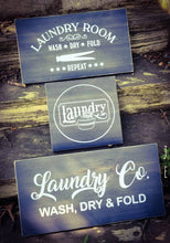 Load image into Gallery viewer, Laundry Sign - Laundry Room Decor, Laundry Company, Wash Dry Fold Repeat - Assorted Colors
