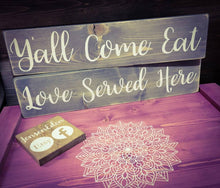 Load image into Gallery viewer, Farmhouse Sign - 2 Foot Wooden Rustic Decor, Kitchen Sign, Love Served Here, Y&#39;all Come Eat - Asst Colors
