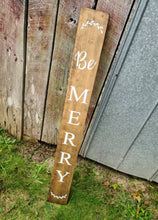 Load image into Gallery viewer, Farmhouse Be Merry Sign 2/3/4/5 Feet Lengths - Wooden Rustic Decor, Front Door Porch Entryway Vertical Sign - Christmas Sign
